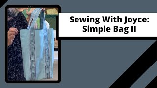 Sewing with Joyce: Simple Bag II