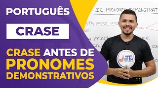 CRASE antes de PRONOMES DEMONSTRATIVOS