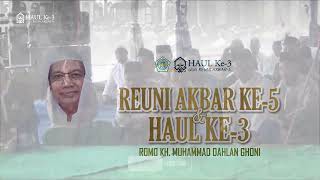 🔴 REUNI AKBAR V & HAUL III - RKH. M. DAHLAN GHONI (23 Juni 2024)