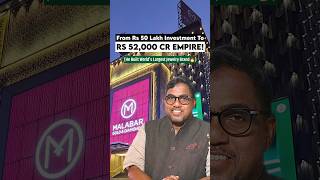 From Rs 50 Lakh Investment To Rs 52,000 crore Empire! #malabargoldanddiamonds #StartupStory