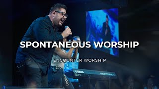 Anointed & Spontaneous Worship | Encounter Worship