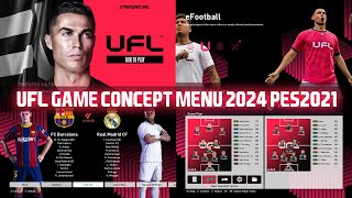 PES2021 | UFL GAME CONCEPT MENU 2024