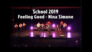 School perform ‘Feeling Good’ by Nina Simone (2019)