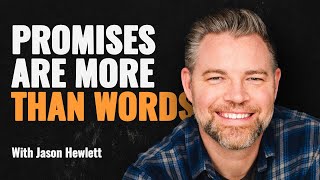 How to make promises you can keep with Jason Hewlett #speakwithpeoplepodcast #promises #speaker