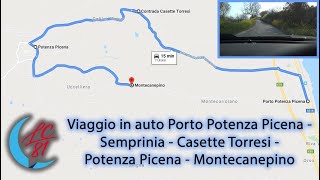 Viaggio in auto Porto Potenza Picena - Semprinia - Casette Torresi -  Potenza Picena - Montecanepino