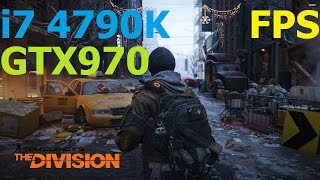 Tom Clancy's The Division GTX970 + 4790K