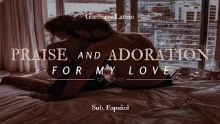 「Atención Y Adoracion Para Mi Amor」Gaelforce; Sub. Español