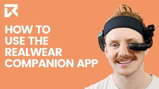 How To Use The RealWear Companion App? | VR Expert