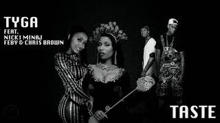 Nicki Minaj, Tyga - Taste (feat. Chris Brown, Feby) [Mashup]