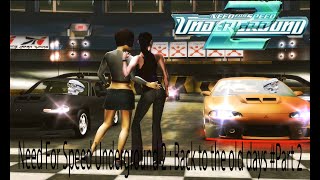 Need For Speed Underground 2 : Back to the old days #Part2