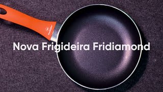 Nova Frigideira Fridiamond da Viva Melhor antiaderente e versátil