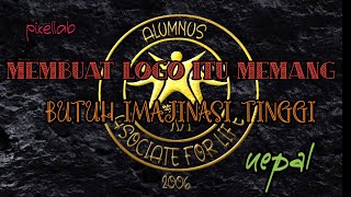 Tutorial Desain Logo Alumni Asociate for life Cepat dan Mudah kenangan seumur hidup