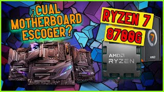 RYZEN 7 8700G PLACAS BASE COMPATIBLES  ¿CUAL ES LA MEJOR MOTHERBOARD ?