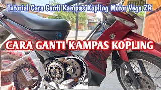 Cara Ganti Kampas Kopling Motor Yamaha Vega ZR