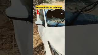 Learners kabhi nahi sudhrenge 🤯|| i20 dangerous accident.