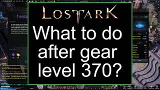 Lost Ark - Hitting Gear Level 370+ and Abyss Dungeons 2021