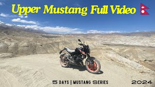 KATHMANDU TO UPPER MUSTANG ON DUKE 200 & BACK TO KATHMANDU FULL VIDEO | MUSTANG SERIES IN 2024 NEPAL