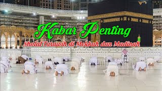 Kabar Penting  Kabar Mengenai Sholat Tarawih Di Masjidil Haram dan Masjid Nabawi