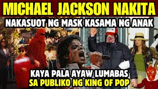 KING OF POP NAMATAAN NAKASUOT NG MASKARA KASAMA NG TATLONG ANAK! KAYA PALA HINDI LUMALABAS SA PUBLIC