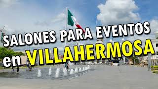 Salones para Eventos en Villahermosa