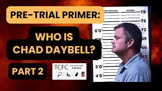 Pre-trial Primer: Who Is Chad Daybell? Part 2