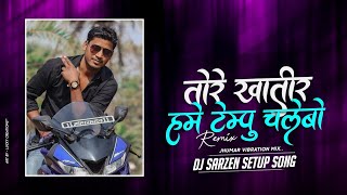 Tore Khatir Hame Tempoo Chalebo | Instagram Trending Song -/ DJ SarZen X KD Official