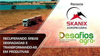 Parceria Desafios agro e Skanix Agropecuária.