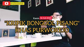 KERIPIK BONGGOL PISANG KHAS PURWOREJO JAWA TENGAH