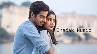 Dhadak Movie BGM || Dhadak Ringtone || Music Studio