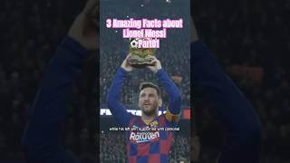 3 Amazing Facts about Lionel Messi⚽️Part01 #shorts