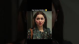 HOW'S OUR SOCIETY 🥲 #pakistanidrama #love #kabhimainkabhitum #haniaamir