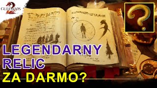 Legendarny Relic za DARMO? | Guild Wars 2