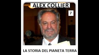 ALEX COLLIER LA VERA STORIA DEL PIANETA TERRA 7° PARTE