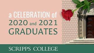 Scripps College 90th and 91st Annual Commencement, May 21, 2022