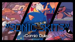 "Sonic skits" Comic Dubs