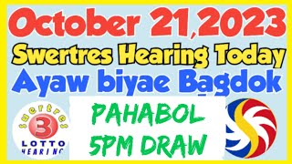 Swertres Hearing Today Pahabol 5pm Draw October 21,2023