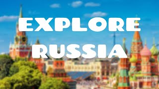 Explore Russia | Explore with Gvozda