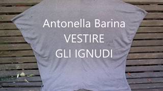 VESTIRE GLI IGNUDI - Antonella Barina