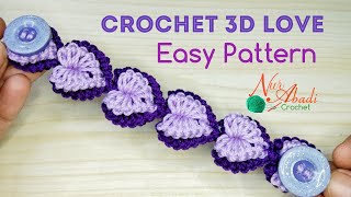 Crochet Tutorial "Crochet 3D Love Easy Pattern" Nur Abadi Crochet