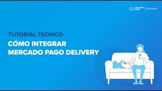 Mercado Pago Delivery | Cómo integrarlo