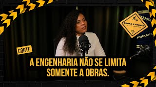 A engenharia não se limita somente a obras.