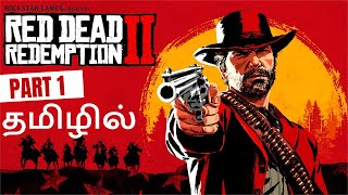 Red Dead Redemption 2 Tamil Gameplay (PART 1) Walkthrough FULL GAME Rockstar Games [4K 60FPS PC]