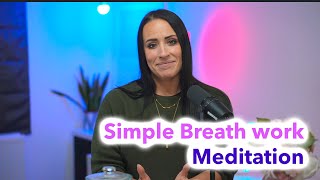 Meditation Monday: Exploring the Mind Through Breath work