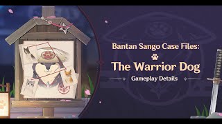 Genshin Impact 2.3 | Bantan Sango Case Files: Recognition (Day 4)