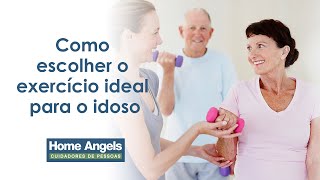 Como escolher o exercício ideal para o idoso