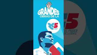 Recordemos 5 grandes obras de la Revolución Ciudadana en Ecuador