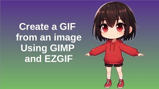 #how to #make a #GIF from an #image using #Gimp💻#animegirl #technology #gimptutorial #howto #editing