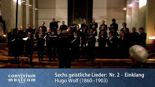 convivium musicum mainz: Hugo Wolf - Sechs geistliche Lieder - Nr. 2: Einklang