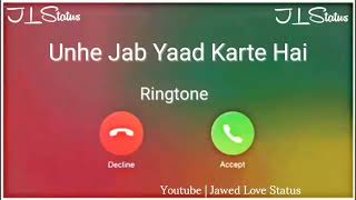 New Mp3 Ringtone 2023 ||Unhe Jab Yaad Karte Hai Ringtone|| Deewaane Song Ringtone||Jawed Love Status