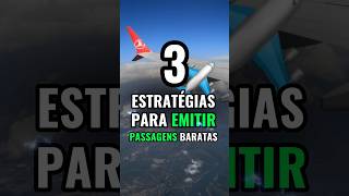 📳 3 estratégias para emitir passagens baratas - Leia a legenda!